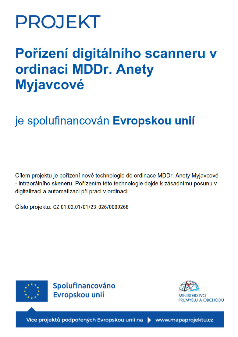 Pořízení digitálního scanneru v ordinaci MDDr. Anety Myjavcové je spolufinancován Evropskou unií